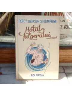 Percy Jackson si olimpienii - Hotul fulgerului , Rick Riordan , 2005