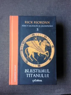 PERCY JACKSON SI OLIMPIENII. VOL.3 BLESTEMUL TITANULUI - RICK RIORDAN
