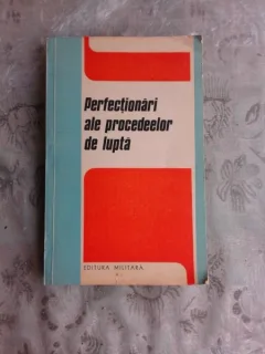 PERFECTIONARI ALE PROCEDEELOR DE LUPTA - COLONEL SPIRIDON VASILESCU
