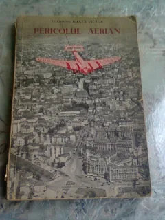 PERICOLUL AERIAN SI MIJLOACELE DE APARARE - ROATA VICTOR