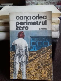 PERIMETRUL ZERO  - OANA ORLEA