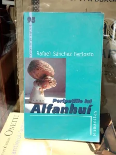PERIPETIILE LUI ALFANHUI , RAFAEL SANCHEZ FERLOSIO
