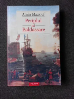 PERIPLUL LUI BALDASSARE - AMIN MAALOUF