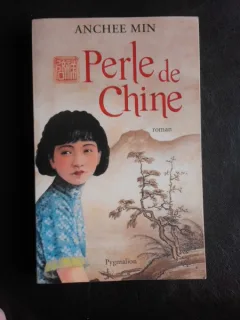 Perle de Chine - Anchee Min  (carte in limba franceza)