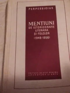 PERPESSICIUS - MENTIUNI DE ISTORIOGRAFIE LITERARA SI FOLCLOR
