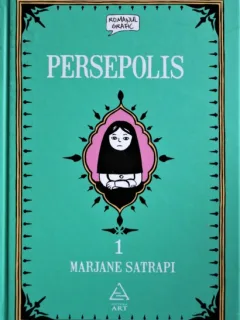 PERSEPOLIS,  MARJANE SATRAPI