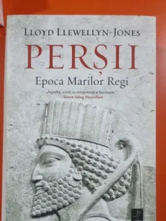 Persii. Epoca marilor regi - Lloyd Llewellyn-Jones