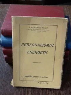 PERSONALISMUL ENERGETIC - C. RADULESCU MOTRU