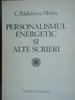 PERSONALISMUL ENERGETIC SI ALTE SCRIERI
