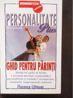 PERSONALITATE PLUS - FLORENCE LITAUER