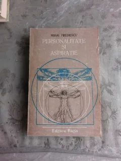 PERSONALITATE SI ASPIRATIE - MIHAI PREDESCU