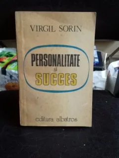 PERSONALITATE SI SUCCES - VIRGIL SORIN
