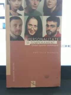 Personalitate si Temperament , Ghidul Tipurilor Psihologice - Patricia Hedges