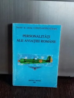 PERSONALITATI ALE AVIATIEI ROMANE , CONSTANTIN UCRAIN