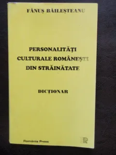 PERSONALITATI CULTURALE ROMANESTI DIN STRAINATATE