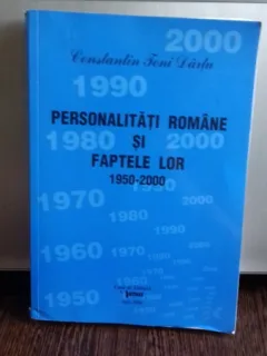 Personalitati romane si faptele lor 1950-2000 - Constantin Toni Dartu