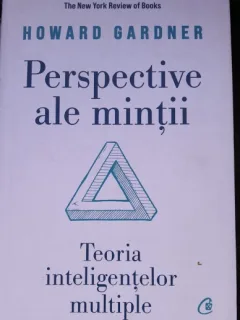 Perspective ale mintii, teoria inteligentelor multiple - Howard Gardner