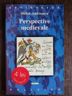 PERSPECTIVE MEDIEVALE - STEFAN ANDREESCU