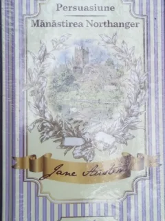 Persuasiune.Manastirea Northanger-Jane Austen
