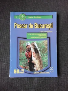 PESCAR DE BUCURESTI - FLORIAN MARIAN