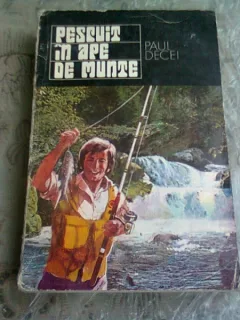 PESCUIT IN APE DE MUNTE - PAUL DECEI