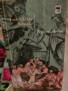 Pestera ideilor - Jose Carlos Somoza