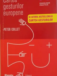 Peter Collett - Cartea Gesturilor Europene
