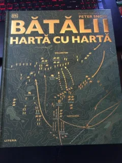 Peter Snow - Batalii Harta cu Harta