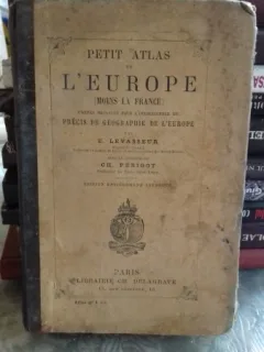 PETIT ATLAS DE L'EUROPE (MOIS LA FRANCE) - E. LEVASSEUR  (MIC ATLAS AL EUROPEI, MAI PUTIN FRANTA)