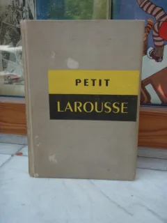 PETIT LAROUSSE , DICTIONAR ENCICLOPEDIC PENTRU TOTI, 1967