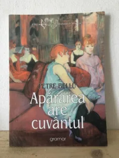 Petre Bellu - Apararea are Cuvantul