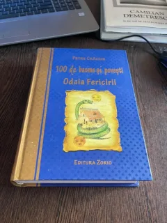 Petre Craciun 100 de basme si povesti. Odaia Fericirii