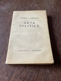 Petre Ghiata - Arta politica (1938)