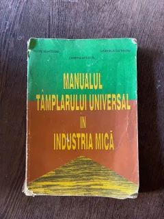 Petre Munteanu - Manualul tamplarului universal in industria mica