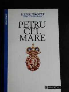 PETRU CEL MARE , HENRI TROYAT