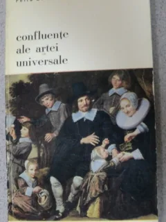 Petru Comarnescu - Confluente ale artei universale