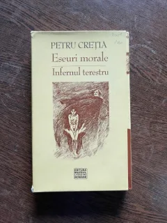 Petru Cretia - Eseuri morale. Infernul terestru (2 volume)