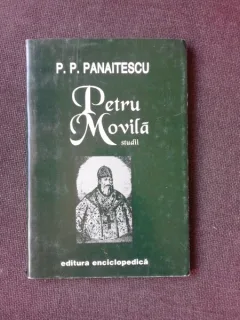 PETRU MOVILA. STUDII - P.P. PANAITESCU