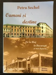 Petru Sechel - Oameni si Destine