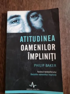 Philip Baker - Atitudinea oamenilor impliniti