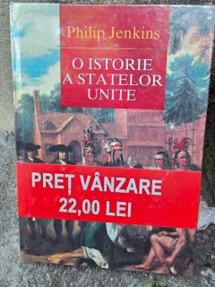 Philip Jenkins - O istorie a Statelor Unite