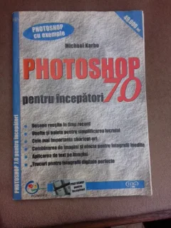 Photoshop 7.0, pentru incapatori  - Michael Karbo