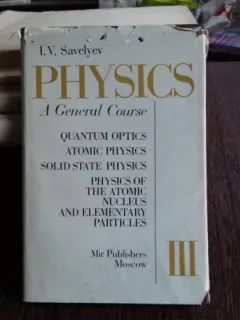 PHYSICS. A GENERAL COURSE - I.V. SAVELYEV  (CURS GENERAL DE FIZICA)   VOL.3