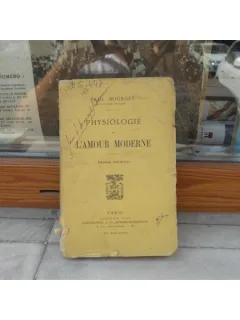 Physiologie de L'amour moderne , Paul Bourget