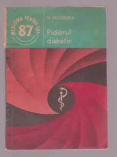 PICIORUL DIABETIC - N. MOSORA
