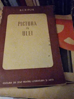 PICTURA IN ULEI  -  D. I. Kiplik -  Ar.