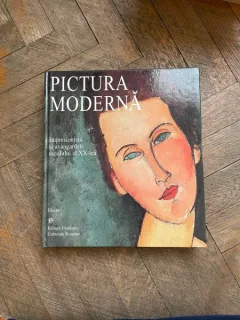 Pictura moderna. Impresionistii si avangardele secolului al XX-lea
