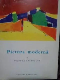 PICTURA MODERNA. V - PICTURA ABSTRACTA - FRANK ELGAR