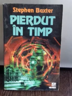 PIERDUT IN TIMP - STEPHEN BAXTER