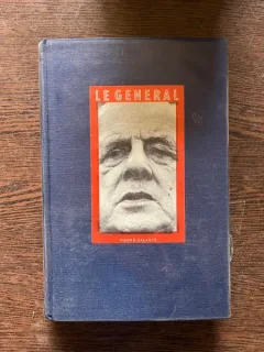 Pierre Galante Le General (Charles de Gaulle)
